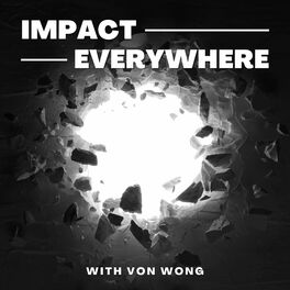Show cover of Impact Everywhere | Positive Impact in Unexpected Places