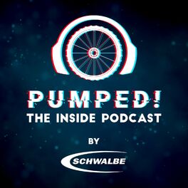 Show cover of Pumped! The Inside Podcast by Schwalbe