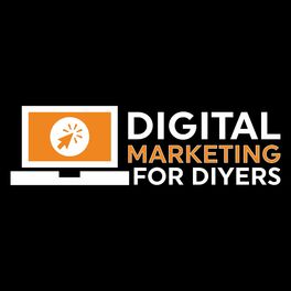 Episode cover of What is Digital Marketing? And Why or Why Not to Use It!