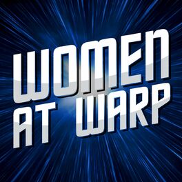 Show cover of Women at Warp: A Star Trek Podcast