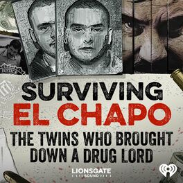 Show cover of Surviving El Chapo: The Twins Who Brought Down A Drug Lord