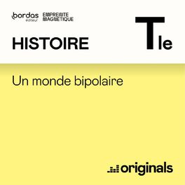 Show cover of Histoire : Un monde bipolaire