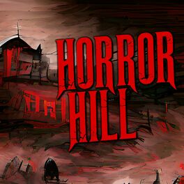Show cover of Horror Hill: A Horror Anthology and Scary Stories Series Podcast
