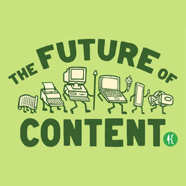 Show cover of The Future of Content podcast