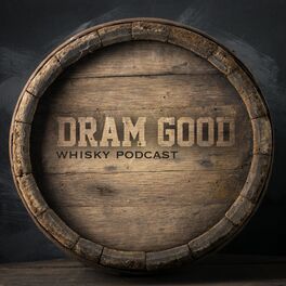 Show cover of Dram Good Whisky-Podcast