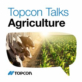 Show cover of Topcon Talks Agriculture