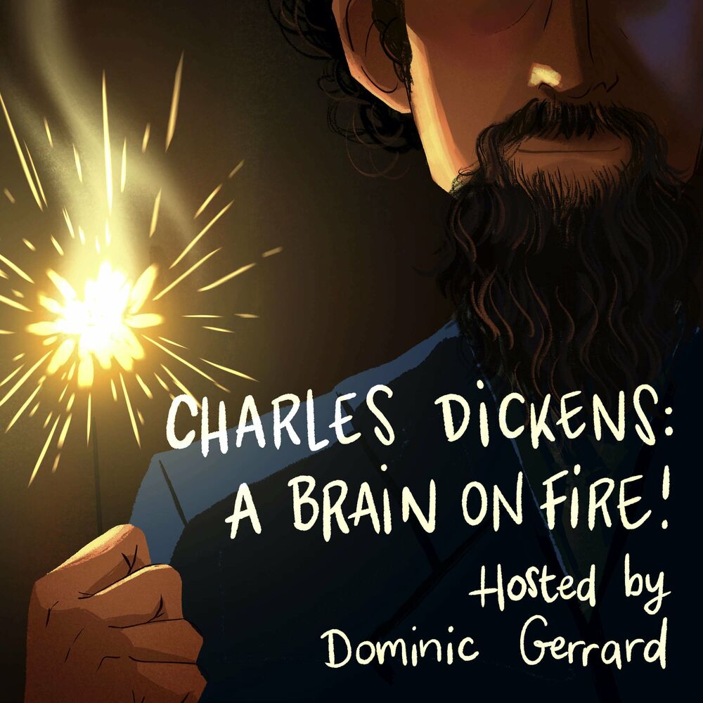 Listen to Charles Dickens: A Brain on Fire! ? podcast | Deezer