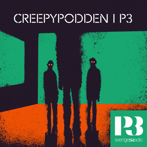 Listen To Creepypodden I P3 Podcast | Deezer