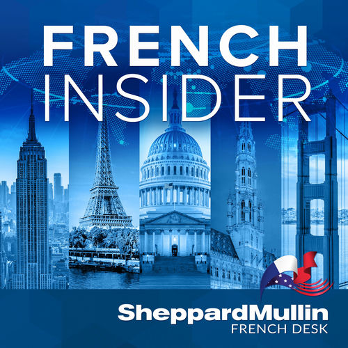 Listen to Sheppard Mullin's French Insider podcast Deezer