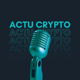Show cover of Actu Crypto Tech