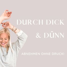 Show cover of DURCH DICK & DÜNN - Abnehmen ohne Druck!