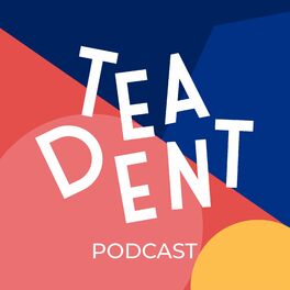 Show cover of The Teadent Podcast