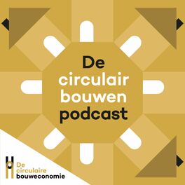 Show cover of De circulair bouwen podcast