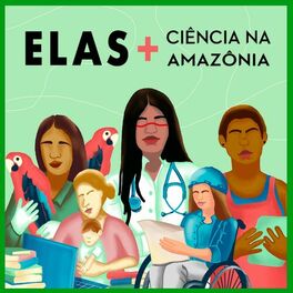 Show cover of Elas+Ciência na Amazônia