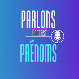 Show cover of Parlons Prénoms