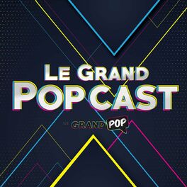 Show cover of Le Grand Popcast