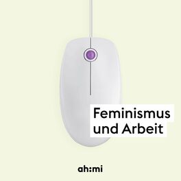 Show cover of ah*mi - Der feministische Interviewpodcast