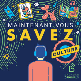 Show cover of Maintenant Vous Savez - Culture