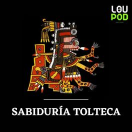 Show cover of Sabiduría tolteca: Camino a la felicidad