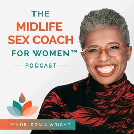 Show cover of The Midlife Sex Coach for Women™ Podcast