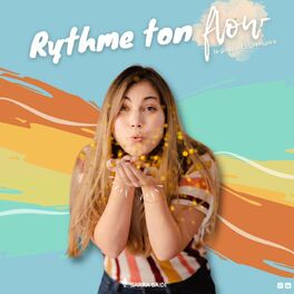 Show cover of Rythme Ton Flow - Le Podcast de l'Equilibre par Sarra Saidi