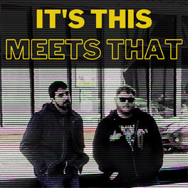 Show cover of It‘s This Meets That