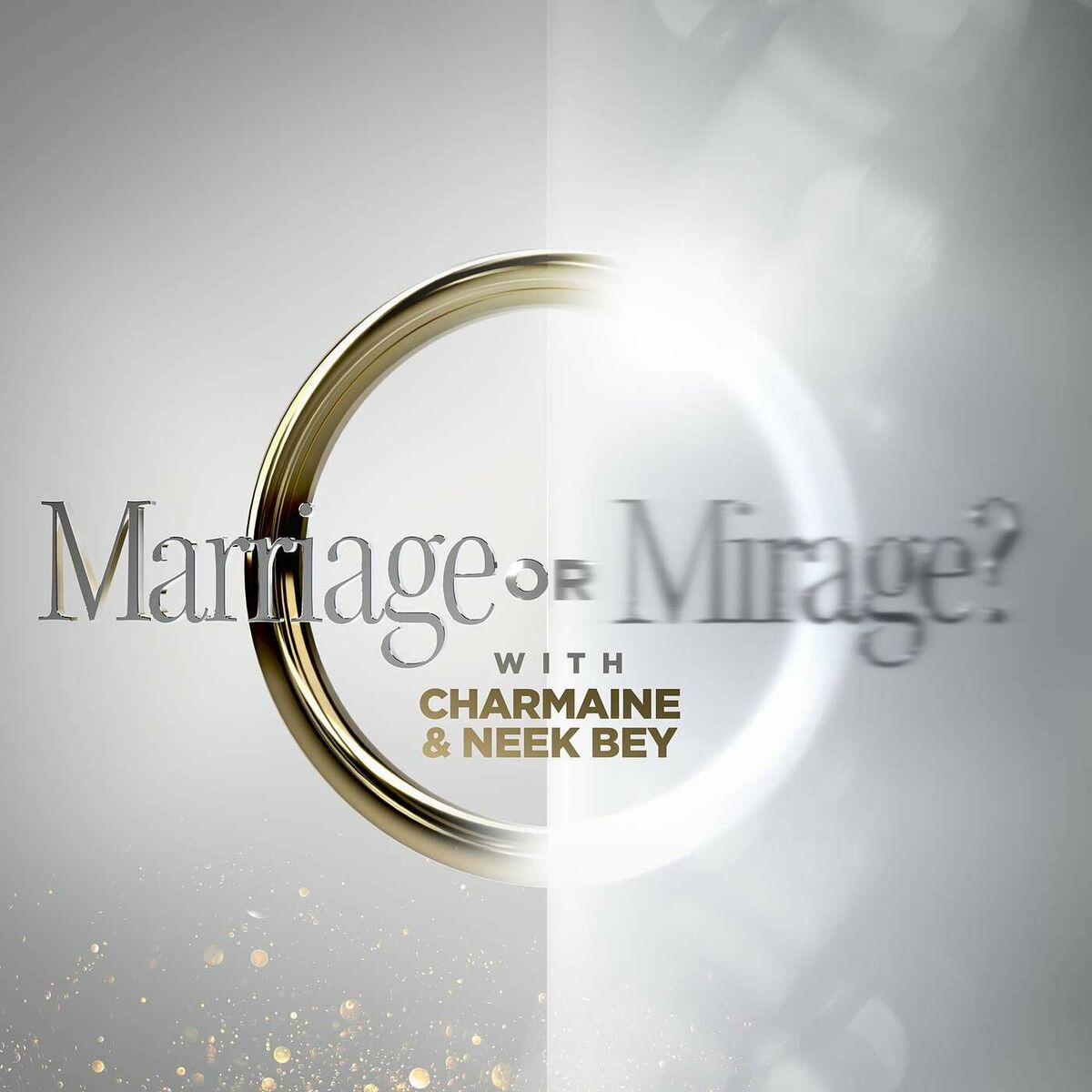 Podcast Marriage or Mirage with Charmaine & Neek Bey - 04/11/23 | Deezer