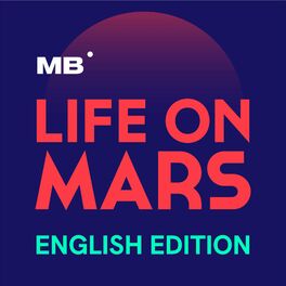 Show cover of Life on Mars - A podcast from MarsBased