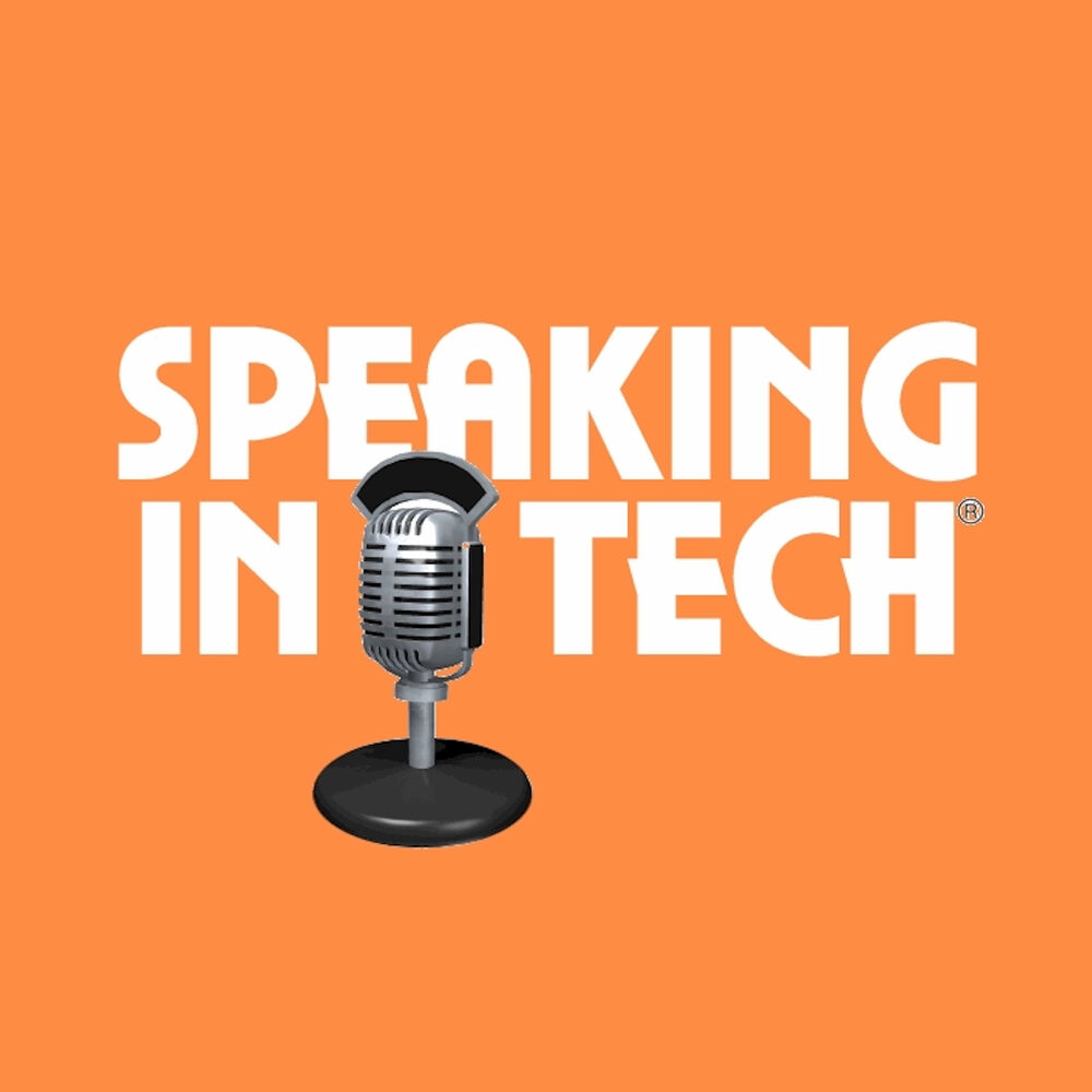 Listen to Speaking in Tech podcast