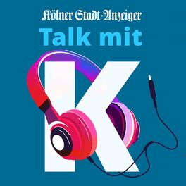 Show cover of Talk mit K - der Talk-Podcast des Kölner Stadt-Anzeiger