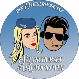 Show cover of Saftschubsen & Autopiloten / Der Flugbegleiter- und Pilotenpodcast