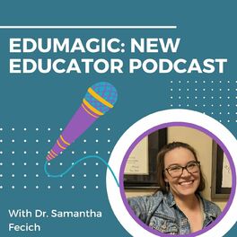 Show cover of EduMagic: New Educator Podcast