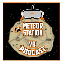 Show cover of Meteor Station Virtual Reality (VR) Podcast