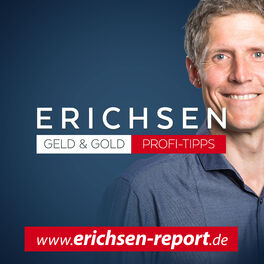 Show cover of Erichsen Geld & Gold, der Podcast für die erfolgreiche Geldanlage
