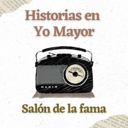 Show cover of Historias en Yo Mayor:  salón de la fama