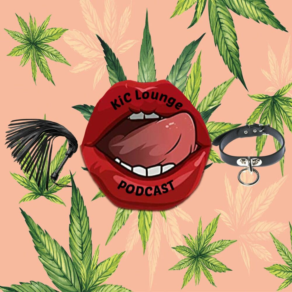 Listen to Kink, Intimacy, and Cannabis Lounge podcast Deezer image pic