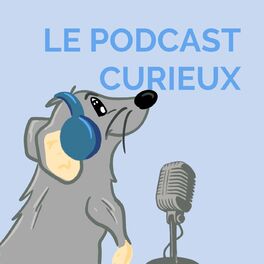 Show cover of LE PODCAST CURIEUX - HISTOIRES POUR LES ENFANTS