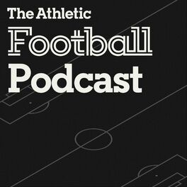 Show cover of The Athletic Football Podcast
