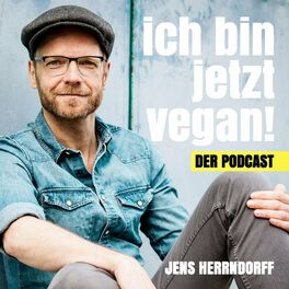 Show cover of Ich bin jetzt vegan! Dein Podcast für ein gesundes, glückliches und nachhaltiges Leben