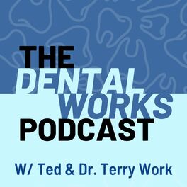 Show cover of The Dental Works Podcast