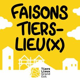 Show cover of Faisons Tiers-Lieux