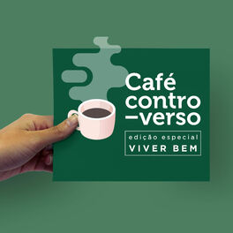 Show cover of Café Controverso: Edição Especial Viver Bem