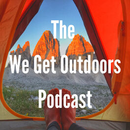 Show cover of We Get Outdoors Podcast