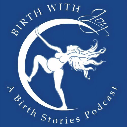 Listen To Birth With Joy Podcast Deezer