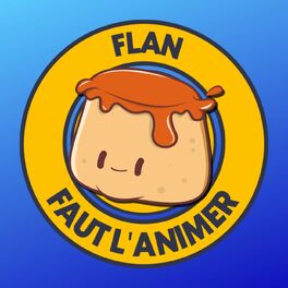Show cover of FLAN - Faut L'ANimer