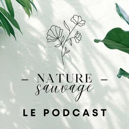 Show cover of Nature sauvage I La naturopathie au féminin