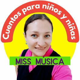 Show cover of Cuentos para niñas y niños | Miss Música