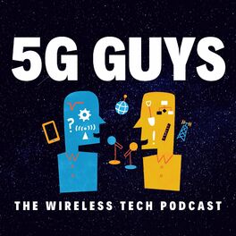 Show cover of 5G Guys | Tech Talks