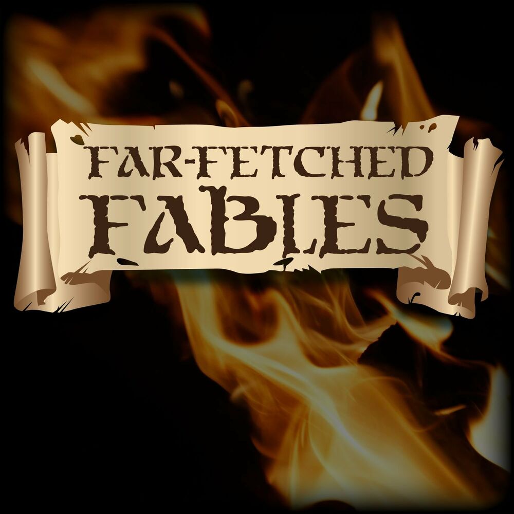 Listen to Far Fetched Fables podcast