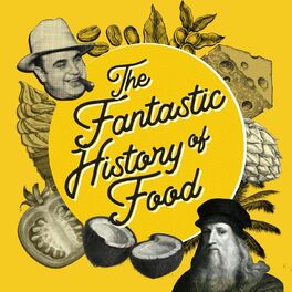 Show cover of The Fantastic History Of Food
